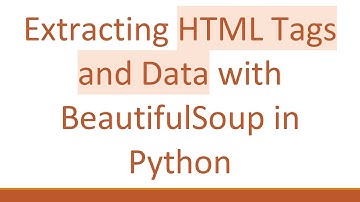 Extracting HTML Tags and Data with BeautifulSoup in Python