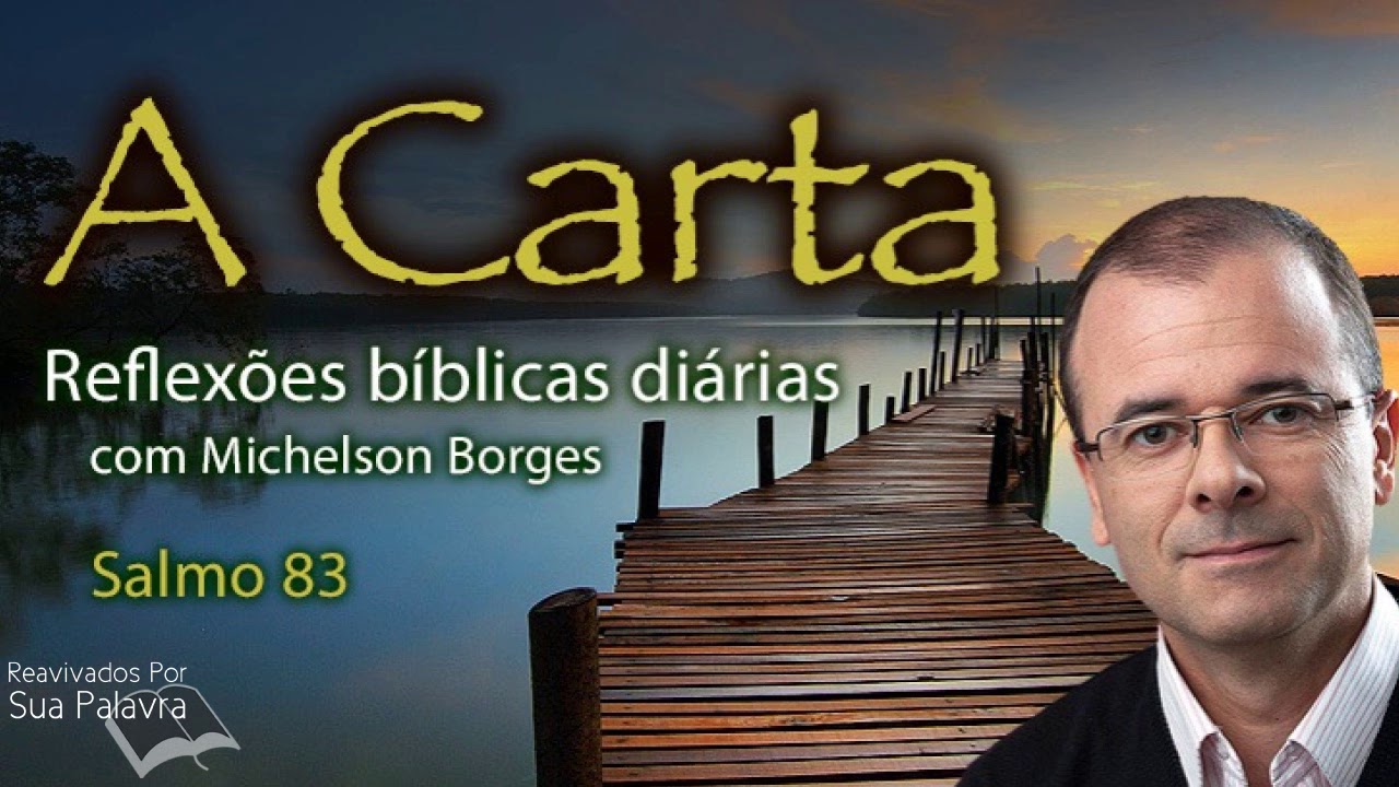 Salmo 83 - Pastor Michelson Borges