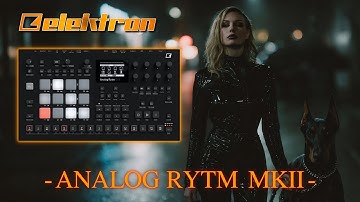 🔥 ELEKTRON ANALOG RYTM MKII – TECHNO PROJECT #16 🔥💣  Analog Drums • Hypnotic Patterns • No Samples