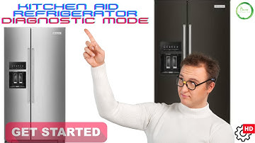 Kitchen Aid  Refrigerator Diagnostic Mode, Model KRSC700HB, Troubleshooting & More!