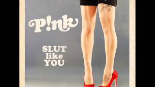 P!nk - Slut Like You (Seamus Haji Radio Edit)