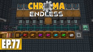Chroma Endless | AUTOMATISATION DE L'ULTIMATE INGOT - #77