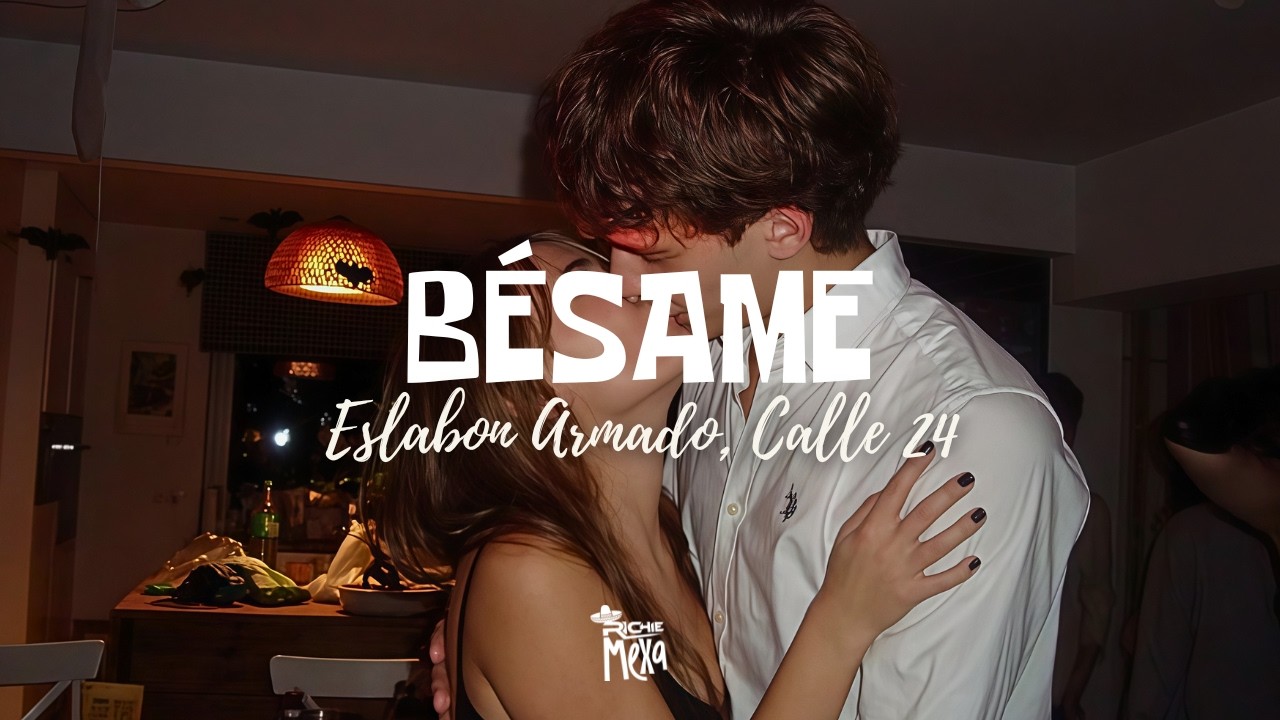 Ver Calle 24, Eslabon Armado — BÉSAME (Letra/Lyrics) en YouTube Ver Calle 24, Eslabon Armado — BÉSAME (Letra/Lyrics) en YouTube