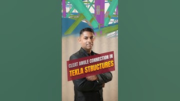 Cleat Angle Connection | Tekla Structure Software | Reliant Institute of Technology