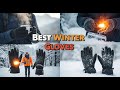 TOP 5 Best Winter Gloves 2026 | These Winter Gloves Will Keep Your Hands Warm All Day!