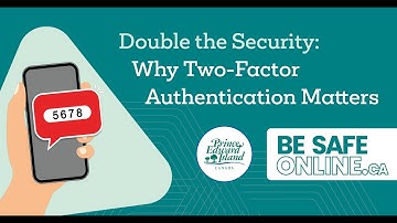 Be Safe Online: Two-Factor Authentication (2FA)