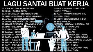 Lagu Enak Didengar Saat Santai Dan Kerja - Lagu Pop Hits Indonesia Tahun 2000an || Judika,Afgan,NaFF
