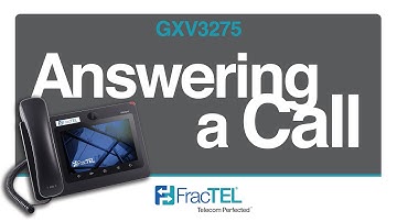 Answering a Call on the Grandstream GXV3275
