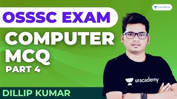 Computer MCQ Series For OSSSC Exam - 4 | Dillip Kumar | Unacademy OPSC Live