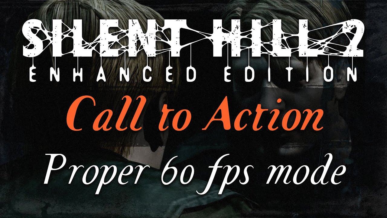 Silent Hill 2: EE Team Seeks Help With 60FPS Bugs