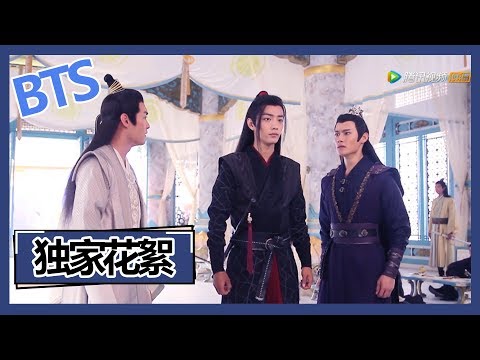 Video 《陈情令 The Untamed》【花絮之