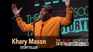 The Secret Society Of Twisted Storytellers- “BEST OF TWISTED PT.2” - Khary Mason