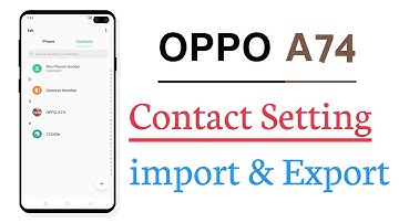 OPPO A74 Contact Setting Contact import And Export