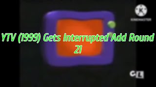 Ytv 1999 Gets Interrupted Add Round 21