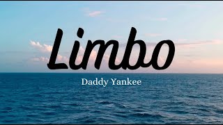 Daddy Yankee - Limbo (Lyrics)