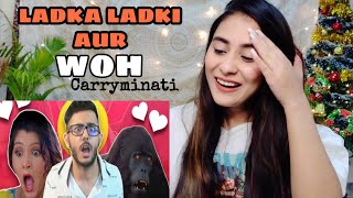 Ladka ladki aur woh | carryminati ...