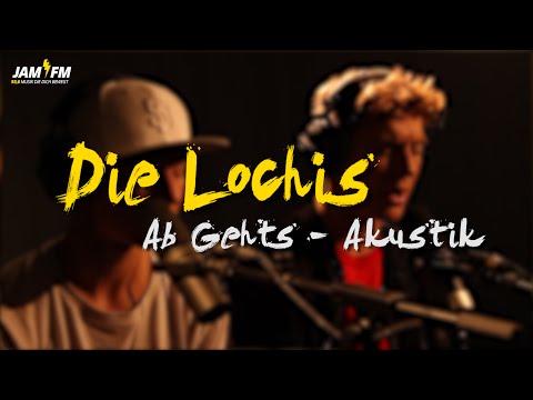 DIE LOCHIS - AB GEHT'S - LIVE & UNPLUGGED BEI JAMFM