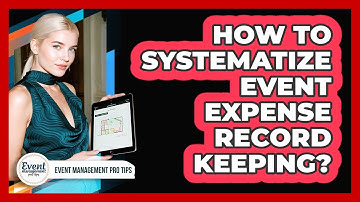How To Systematize Event Expense Record Keeping?