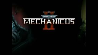 Warhammer 40,000: Mechanicus II | Menu Theme