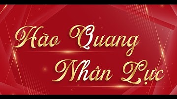 [MUSIC VIDEO] HÀO QUANG NHÂN LỰC - KHOA KT&QLNNL, NEU