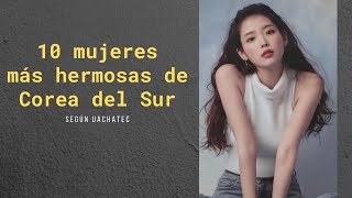 Las 10 Mujeres Más Hermosas De Corea Del Sur Del 2021