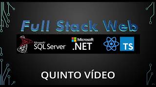 Aplicación Web con React Typescript, .NET y SQL Server - Parte 5