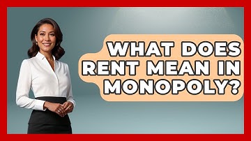 What Does Rent Mean In Monopoly? - The Board Game Xpert