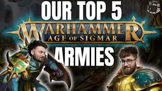 What's our TOP 5 AGE OF SIGMAR armies? | Warhammer AoS