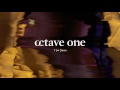 Octave one  7 b4 dawn