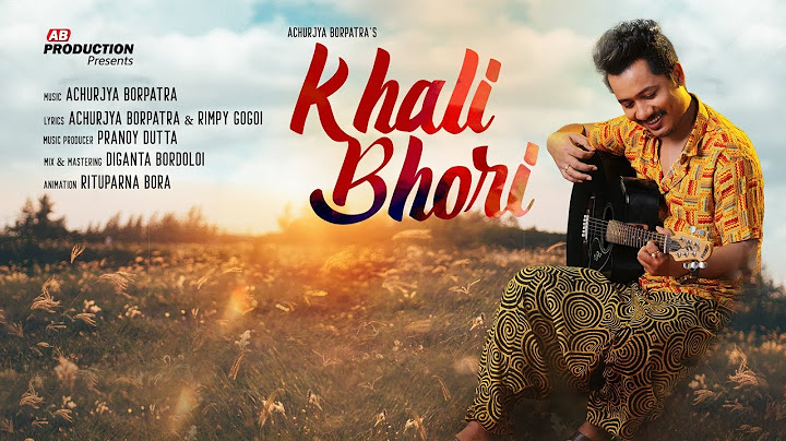 KHALI BHORI || Achurjya Borpatra || Pranoy Dutta || 2019
