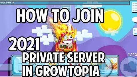 How To Join Growtopia Private Server!! (ANDROID) (PC/IOS/ANDROID) 100% WORK!!! 2021