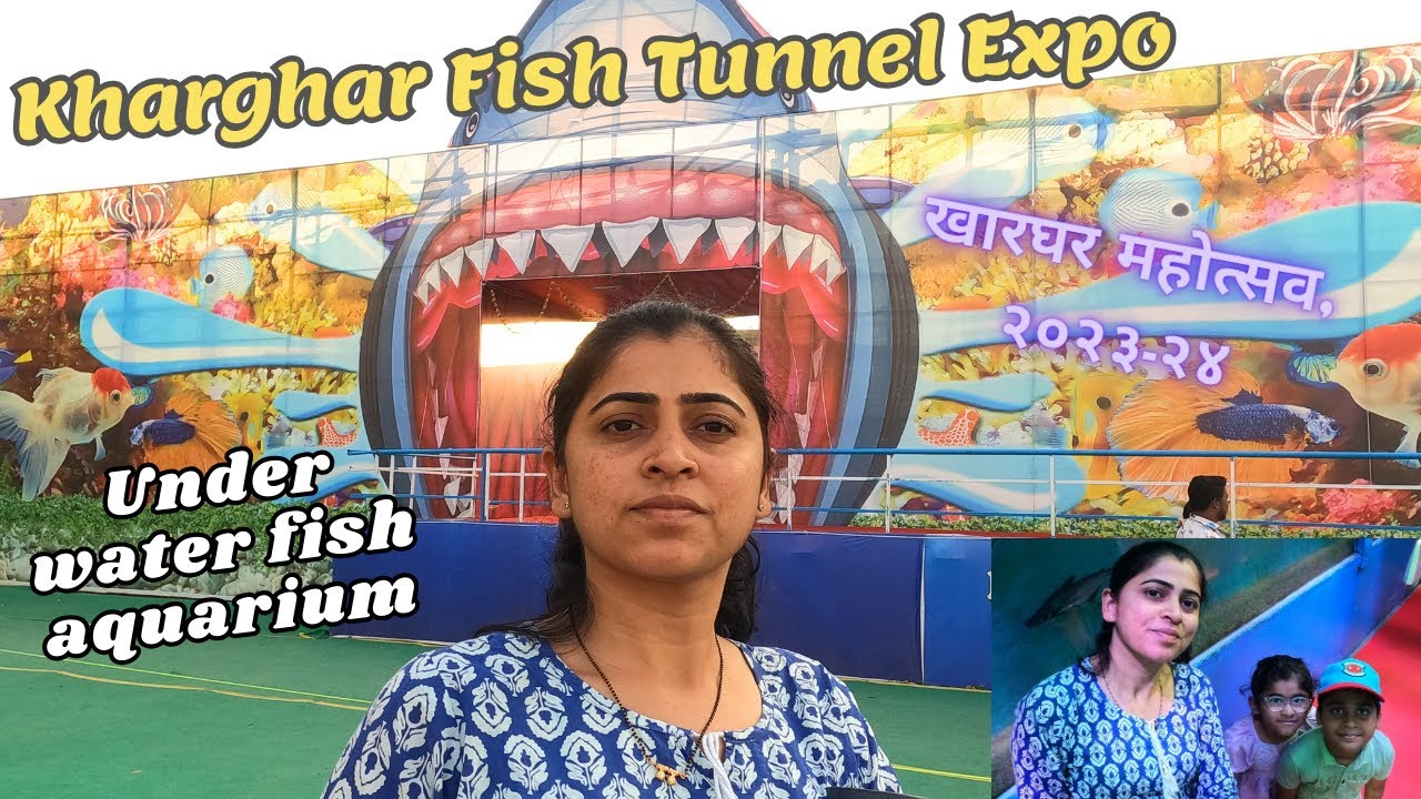 Kharghar's Under Water Fish Tunnel Aquarium Kharghar Festival 202324