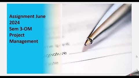 NMIMS -June 2024 Assignment-Project management _OM SEM3-