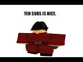 THANK YOU FOR 10 SUBS