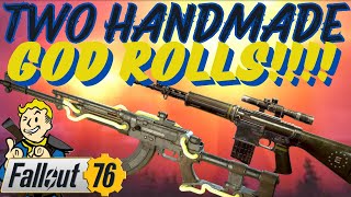 Two Handmade God Rolls in Fallout 76!