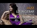 Jazz loungebar  selection 27 first class lounge 2018 smooth lounge music