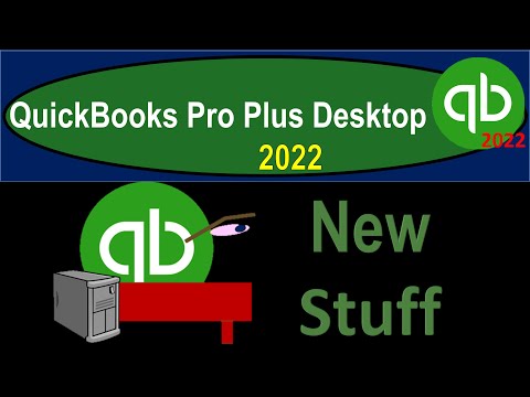 QuickBooks Pro Plus Desktop 2022 New Stuff