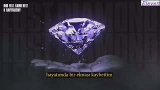 BnB feat. Kairo Keyz, Babytakeoff - Lost Diamond Türkçe Çeviri