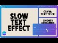 This Canva Text Trick Creates Smooth Slow Motion Effects