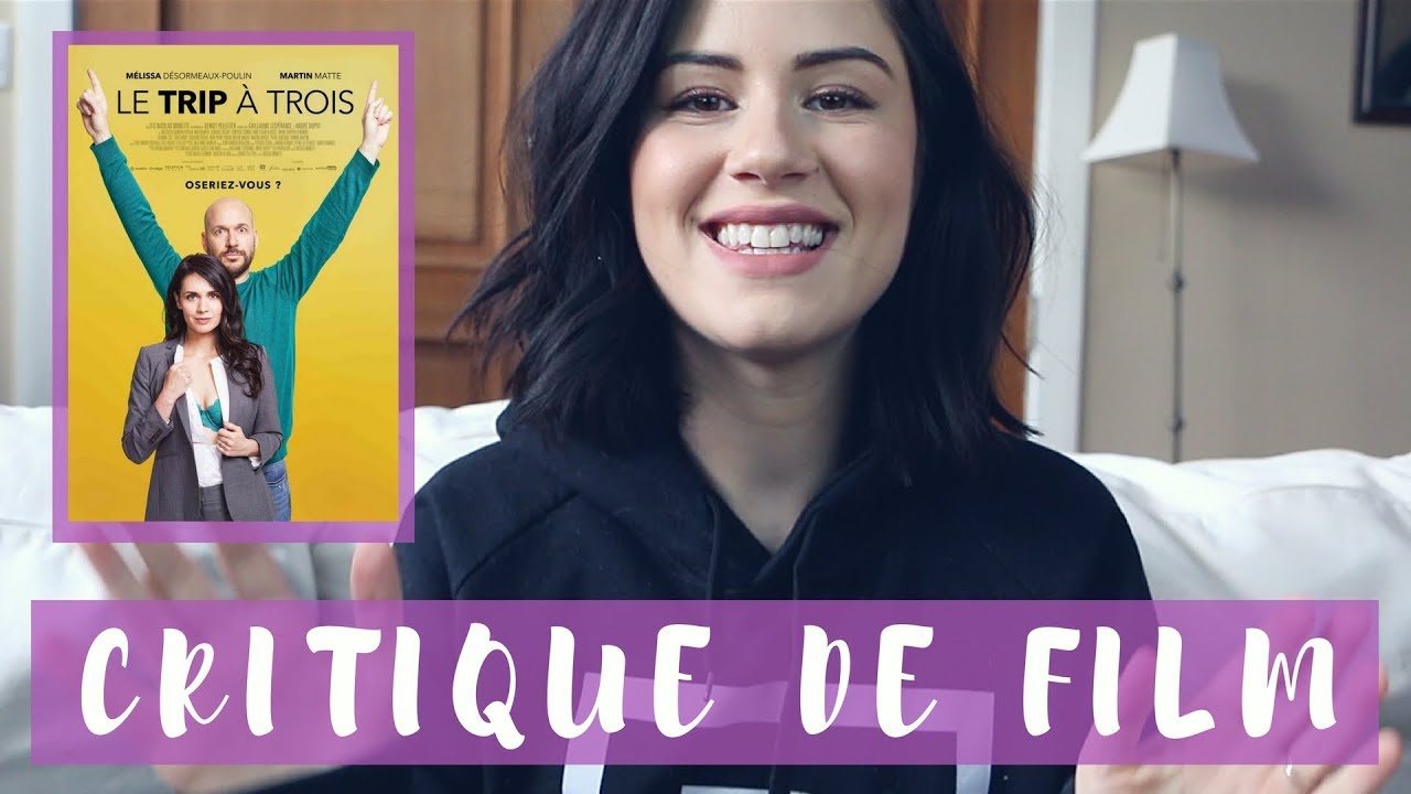 Le Trip à Trois - Critique de film - YouTube