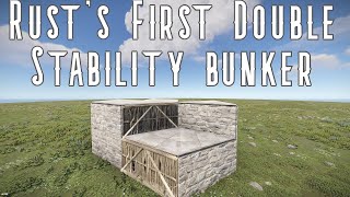 Rusts FIRST ever Double Stability Bunker