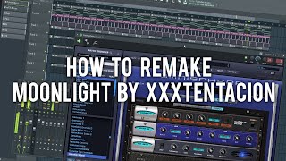 How to remake Moonlight by XXXTentacion [Beat+Samples DL]