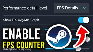 How To Enable FPS Counter In ANY Steam Game - Step By Steo