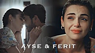 Ayşe & Ferit || Это как с душой расстаться - жить без тебя