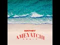 Mathey - Ameyatchi ( Remix 2023 ) INSTRUMENTAL