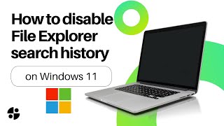 😍How to disable File Explorer search history on Windows 11