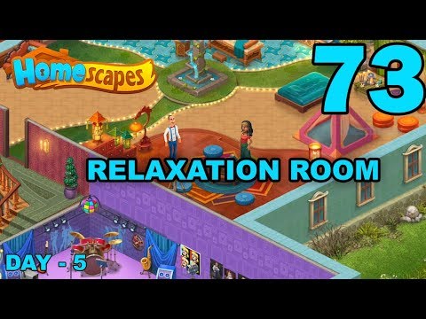 Homescapes Story Walkthrough Gameplay - Relaxation Room - Day 5 - Part 73