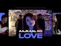 Sanju moktan x dj bidhan  zanrix  aajkaal ko love feat mr foodie nepal