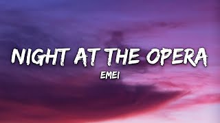 Emei - Night at the Opera (Lyrics)