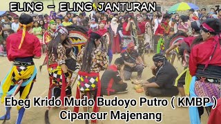 Eling - Eling Janturan Ebeg Krido Mudo Budoyo Putro Cipancur Majenang